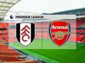 Nhận định Fulham vs Arsenal 18h30, 12/09 – Ngoại hạng Anh
