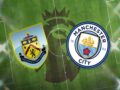 Nhận định Burnley vs Man City – 01h00 04/02, Ngoại Hạng Anh