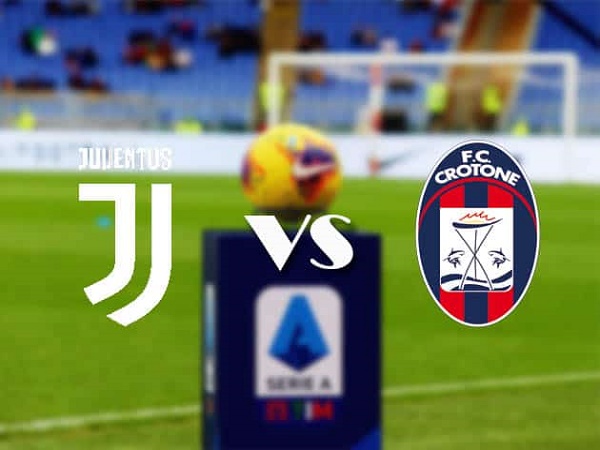 Nhận định Juventus vs Crotone – 02h45 23/02, VĐQG Italia