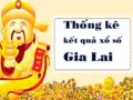 Thống kê xổ số Gia Lai 15/10/2021 thứ 6 chi tiết nhất