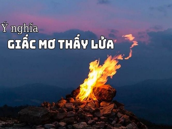 Nằm ngủ mê thấy mình ngồi cạnh đống lửa