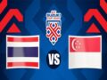 Nhận định, dự đoán Thái Lan vs Singapore – 19h30 18/12, AFF Suzuki Cup