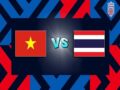 Nhận định, dự đoán Việt Nam vs Thái Lan – 19h30 23/12, AFF Suzuki cup
