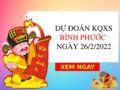 Dự đoán XSBP ngày 26/2/2022 chốt KQ thứ 7 siêu chuẩn