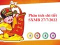Phân tích chi tiết xổ số MB 27/7/2022 hôm nay