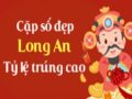 Nhận định XSLA 27-08-2022 – Nhận định Xổ Số Long An Thứ 7