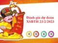 Đánh giá dự đoán xổ số BTH 23/2/2023 hôm nay