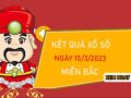 Nhận định XSMB 15/3/2023 thống kê số đẹp miền Bắc