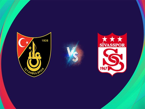 Nhận định Istanbulspor vs Sivasspor, 00h00 14/03 – VĐQG Thổ Nhĩ Kỳ