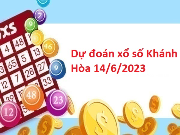 Đánh giá dự đoán XSTD 14/6/2023 hôm nay