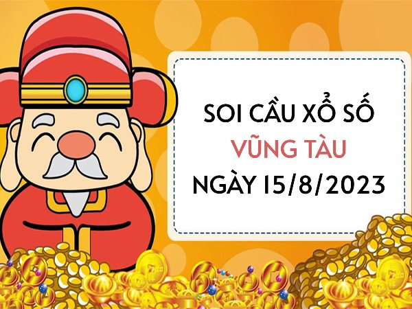 Thống Kê lô VIP xổ số Vũng Tàu ngày 15/8/2023 thứ 3 hôm nay