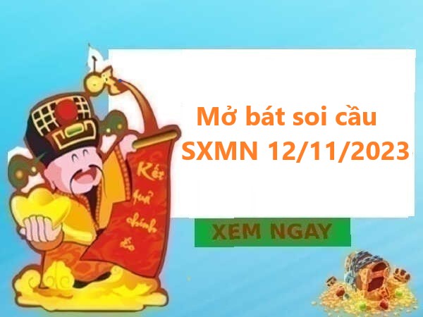 Mở bát thống kê KQSXMN 12/11/2023 hôm nay