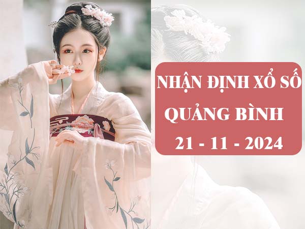 Nhận định sổ xố Quảng Bình 21/11/2024 phân tích lô thứ 5