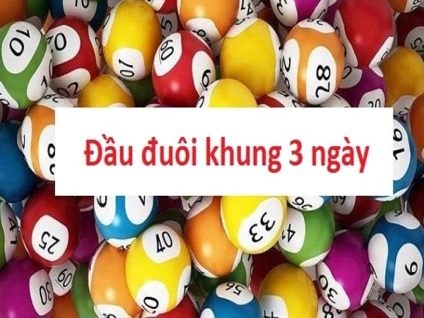Phân tích nâng tỷ lệ thắng đầu đuôi đặc biệt khung 3 ngày