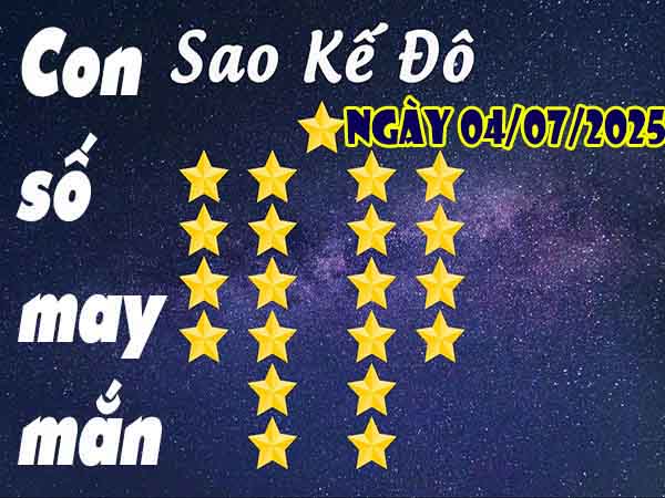 Cặp số đẹp sao Kế Đô ngày 6/8/2025 thứ 4 hôm nay