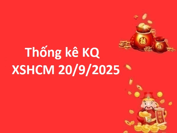 Phân tích KQXS Hồ Chí Minh 20/9/2025 giải đặc biệt
