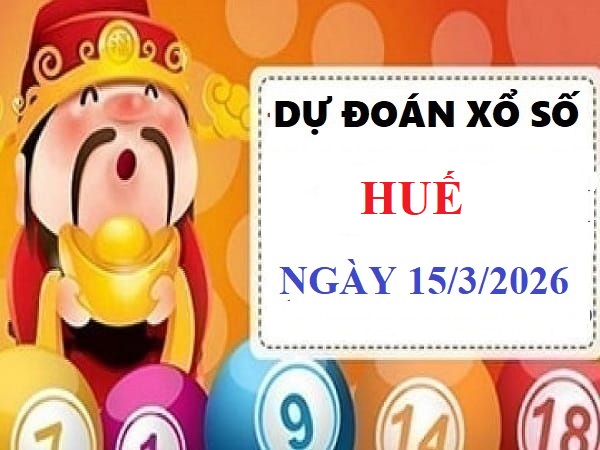 Dự đoán XSTTH ngày 15/3/2026 Chủ nhật siêu vip chính xác