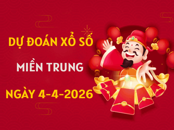 Dự đoán XSMT 4/4/2026 – Soi cầu Miền Trung thứ 7 miễn phí