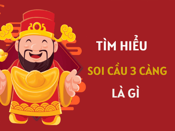 Bí quyết soi cầu 3 càng miễn phí tăng cơ hội trúng thưởng